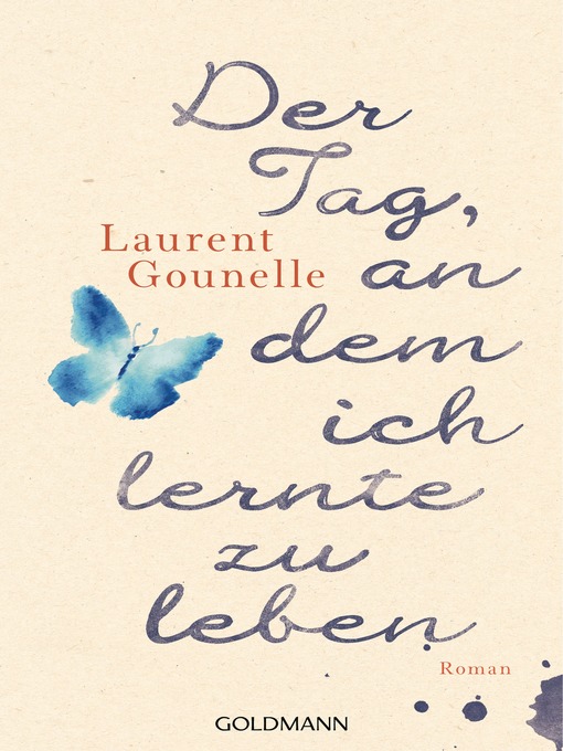 Titeldetails für Der Tag, an dem ich lernte zu leben nach Laurent Gounelle - Verfügbar
